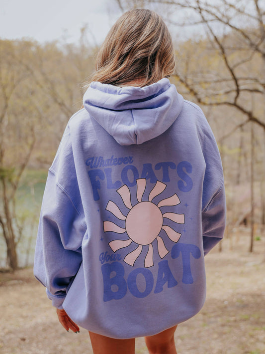 Whatever Floats Your Boat Hoodie (FRONT + BACK)